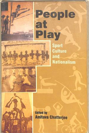 Book cover number 1 for People At Play : Sport Culture And Nationalism written by Amitava Chatterjee published by Setu Prakashani