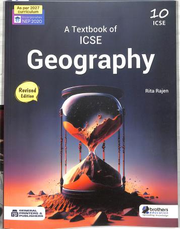 Book cover number 1 for A Textbook Of ICSE Geography Class 10 (NEP 2020) 2027 written by Rita Rajen published by Brothers Education
