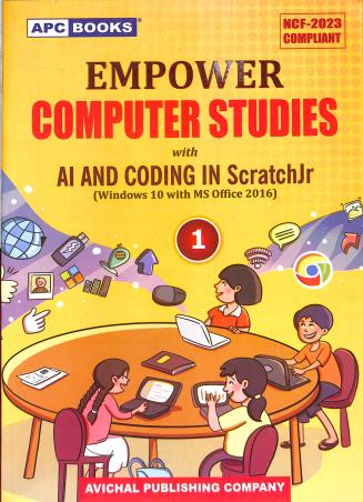 Book cover number 1 for APC Empower Computer Studies With AI Coding In Scratchjr 1 (Windows 10 With MS Office 2016) NCF 2023 written by Vijay Kumar Pandey published by Avichal Publishing Company