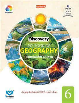 Book cover number 1 for My Book Of Geography 6 (CISCE) Revised written by NA published by V-Connect Education