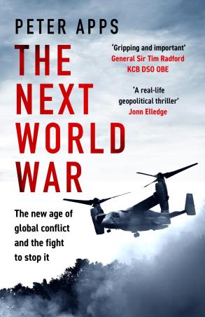 Book cover number 1 for The Next World War written by Peter Apps published by Wildfire