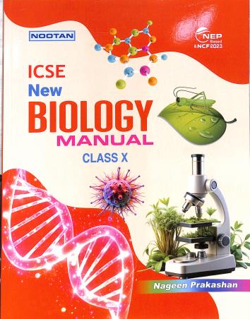 Book cover number 1 for Nootan ICSE New Biology Manual Class 10 (NEP & NCF) written by D. K. Jain published by Nageen Prakashan Pvt. Ltd.