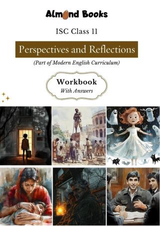 Book cover number 1 for Perspectives And Reflections - ISC Workbook Modern English Class 11 (2027 Examination) written by NA published by Almond books