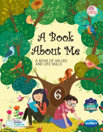 Book cover number 1 for A Book About Me 6 (A Book Of Values And Life Skills) written by NA published by Navneet Education Limited