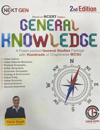 Book cover number 1 for Next Gen General Knowledge (Based On NCERT Pattern) 2nd Edition written by Tarun Goyal published by Tarun Goyal Classes