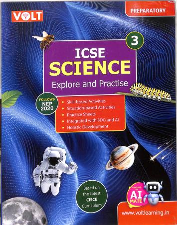 Book cover number 1 for ICSE Science 3 (Explore And Practise) NEP 2020 Preparatory written by NA published by Viva Volt