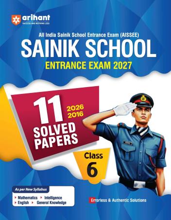 Book cover number 1 for AISSEE Sainik School Class 6 Entrance Exam 2027 11 Solved Papers (2026- 2016) written by Pradeep Srivastava, Sanjeev Dixit, Sushil Singh published by Arihant Publications (India) Limited