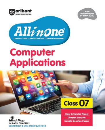 Book cover number 1 for All In One Computer Applications Class 7 (NEP 2020) written by Abhishek Sharma, Ram Tiwari published by Arihant Prakashan