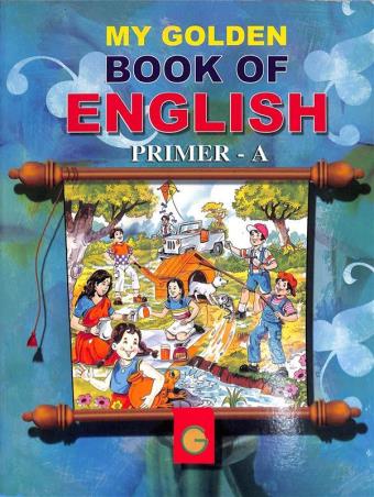 Book cover number 1 for My Golden Book Of English Primer A written by NA published by Golden Circle Publication