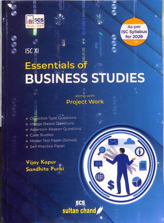 Book cover number 1 for Essentials Of Business Studies Class 11 ISC (2026 Edition) 2028 Syllabus written by Vijay Kapur, Sandhita Purbi published by Sultan Chand & Sons (P) Ltd