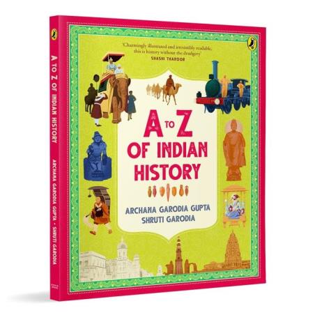 Book cover number 1 for A-Z Of Indian History written by Archana Garodia Gupta, Shruti Garodia published by Puffin