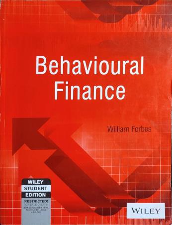 Book cover number 1 for Behavioural Finance written by William Forbes published by Wiley India Pvt. Ltd.