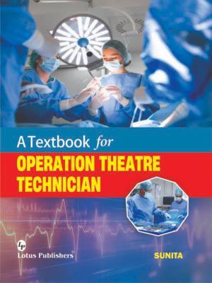 Book cover number 1 for A Textbook For Operation Theatre Technician written by Sunita published by Lotus Publishers