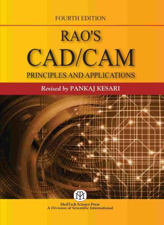 Book cover number 1 for Rao's CAD/CAM Principles And Applications written by Pankaj Kesari published by MedTech Science Press