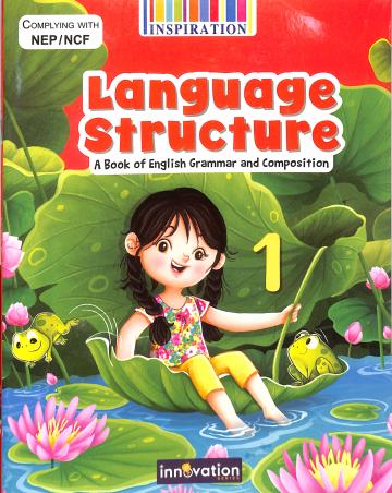 Book cover number 1 for Language Structure 1 (A Book Of English Grammar And Composition) NEP/ NCF written by NA published by Inspiration Publication