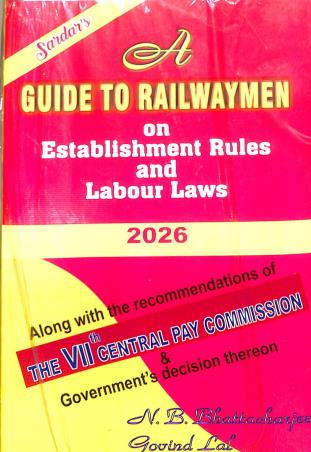 Book cover number 1 for A Guide To Railwaymen On Establishment Rules And Labour Laws 2026 written by Govind Lal, N. B. Bhattacharjee published by Sardar Publications