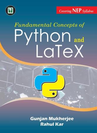 Book cover number 1 for Fundamental Concepts Of Python And Latex (NEP) written by Gunjan Mukherjee, Rahul Kar published by Books & Allied (P) Ltd.