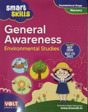 Book cover number 1 for Smart Skills General Awareness Environmental Studies Nursery (NEP 2020/NCF FS 2022) written by NA published by Viva Volt