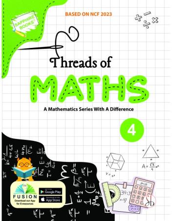 Book cover number 1 for Threads of Maths 4 (NCF 2023) written by NA published by Sapphire (India) Publishers Pvt. Ltd.