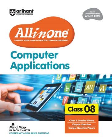 Book cover number 1 for All in One Computer Applications Class 8 (NEP 2020) written by Abhishek Sharma, Ram Tiwari published by Arihant Publications (India) Limited