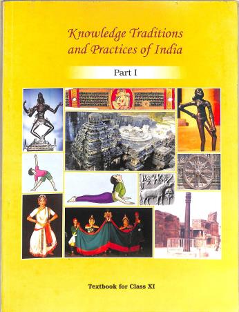 Book cover number 1 for NCERT Knowledge Traditions And Practices Of India Part 1 Class 11 written by NA published by National Council Of Educational Research And Training