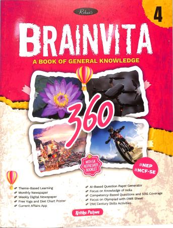 Book cover number 1 for Brainvita 360 - 4 (A Book Of General Knowledge) NEP / NCF SE written by NA published by Rohan Book Company Pvt Ltd