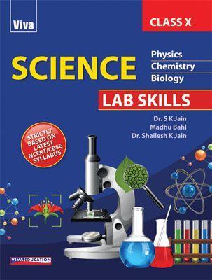 Book cover number 1 for Science Lab Skills 10 (Physics, Chemistry, Biology) CBSE written by NA published by Viva Education