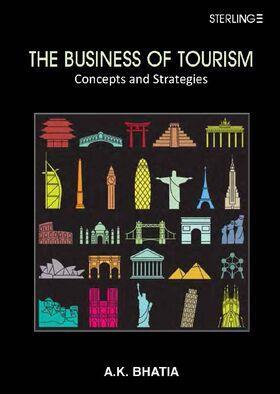 Book cover number 1 for The Business of Tourism : Concepts & Strategies written by A. K. Bhatia published by Sterling Publishers Private Limited