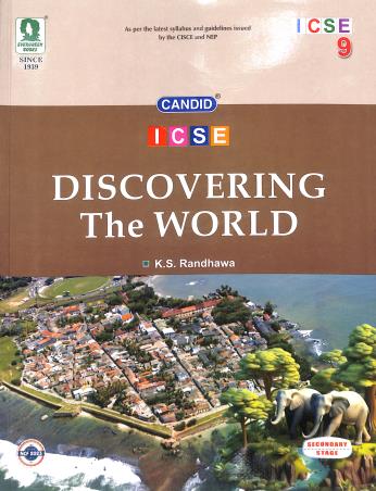 Book cover number 1 for Candid ICSE Discovering The World 9 (2028) NEP / NCF 2023 written by K. S. Randhawa published by Evergreen Publications (India) Ltd.