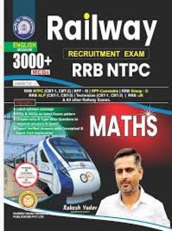 Book cover number 1 for Railway Recruitment Exam RRB NTPC Maths 3000+ MCQs (English Medium) written by Rakesh Yadav published by Rakesh Yadav Readers Publication Pvt. Ltd.