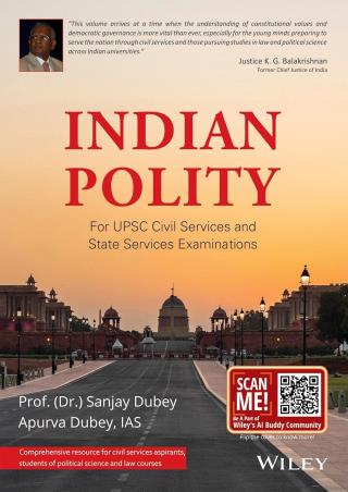 Book cover number 1 for Indian Polity For UPSC Civil Services And State Services Examinations written by Sanjay Dubey, Apurva Dubey published by Wiley