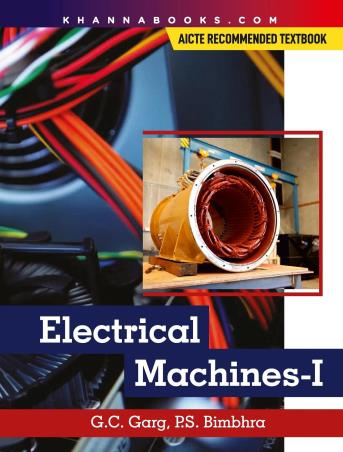 Book cover number 1 for Electrical Machines 1 written by P. S. Bimbhra, G. C. Garg published by Khanna Book Publishing Co. (P) Ltd.