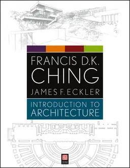 Book cover number 1 for Introduction To Architecture written by Francis D. K. Ching, James F. Eckler published by Wiley