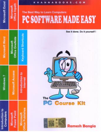 Book cover number 1 for PC Software Made Easy – The PC Course Kit written by Ramesh Bangia published by Khanna Publishing House