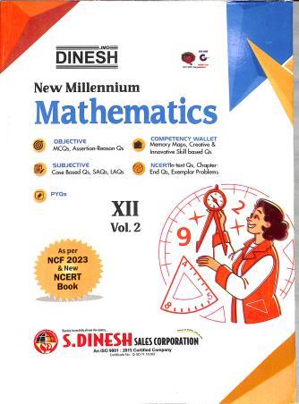 Book cover number 2 for Dinesh New Millennium Mathematics Class 12 (Set Of 2 Volume) 2027 NCF 2023 written by NA published by S. Dinesh Sales Corp.