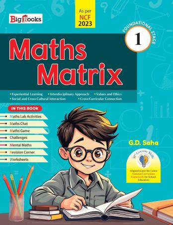 Book cover number 1 for Maths Matrix 1 (NCF 2023) Foundational Stage written by NA published by Big Books