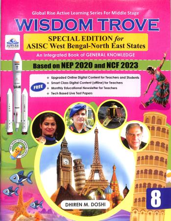 Book cover number 1 for Wisdom Trove Class 8 (NEP 2020 / NCF 2023) Special Edition For ASISC West Bengal-North East States written by NA published by Global Rise Publications