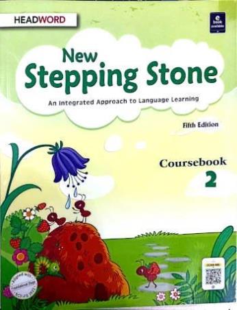 Book cover number 1 for New Stepping Stone Coursebook 2 (An Integrated Approach To Language Learning) NCF-FS 2022 written by NA published by Headword Publishing Company