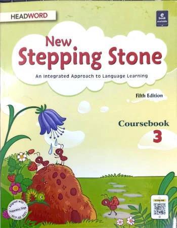 Book cover number 1 for New Stepping Stone Coursebook 3 (An Integrated Approach To Language Learning) NCF-SE 2023 written by NA published by Headword Publishing Company