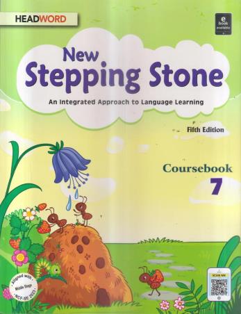 Book cover number 1 for New Stepping Stone Coursebook 7 (An Integrated Approach To Language Learning) NCF-SE 2023 written by NA published by Headword Publishing Company