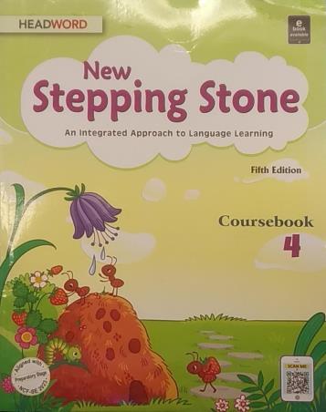 Book cover number 1 for New Stepping Stone Coursebook 4 (An Integrated Approach To Language Learning) NCF-SE 2023 written by NA published by Headword Publishing Company