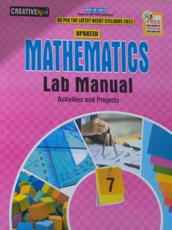 Book cover number 1 for Updated Mathematics Lab Manual Class 7 (NEP 2020 / NCF SE 2023) written by NA published by Creative Kids