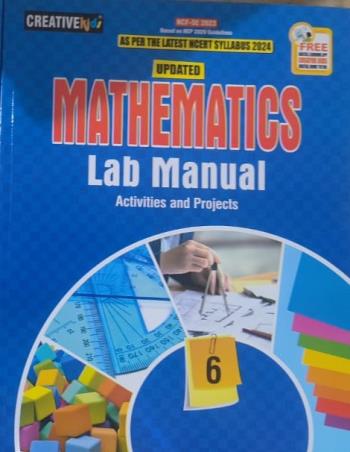 Book cover number 1 for Updated Mathematics Lab Manual Class 6 (NEP 2020 / NCF SE 2023) written by NA published by Creative Kids