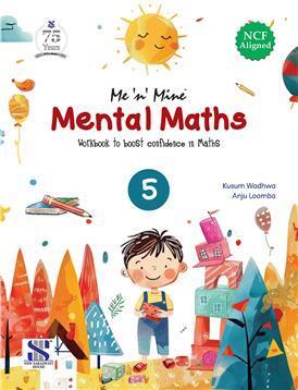 Book cover number 1 for Me 'N' Mine Mental Mathematics 5 (NCF) written by NA published by New Saraswati House (India) Pvt. Ltd.
