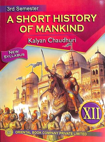 Book cover number 1 for A Short History Of Mankind Class 12 Semester 3 (2026 Edition) written by Kalyan Chaudhuri published by Oriental Book Company Pvt. Ltd