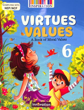 Book cover number 1 for Virtues Values 6 (A Book Of Moral Values) NEP / NCF written by NA published by Inspiration Publication