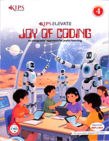 Book cover number 1 for Elevate Joy of Coding 4 (NEP & NCF) written by NA published by Kips Learning Pvt. Ltd