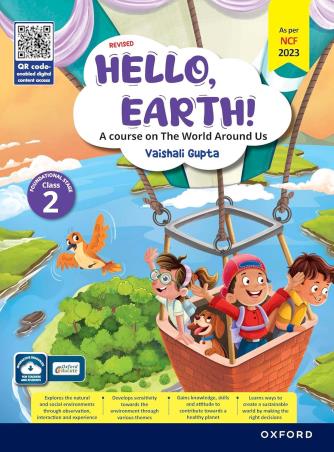 Book cover number 1 for Revised Hello, Earth! Class 2 (A Course On The World Around Us) NCF 2023 written by Vaishali Gupta published by Oxford University Press