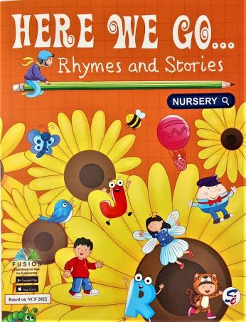 Book cover number 1 for Here We Go Nursery (Rhymes And Stories) NCF 2022 written by NA published by Sapphire (India) Publishers Pvt. Ltd.