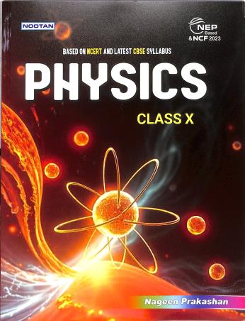 Book cover number 1 for Nootan Physics Class 10 CBSE (NEP / NCF 2023) written by NA published by Nageen Prakashan Pvt. Ltd.